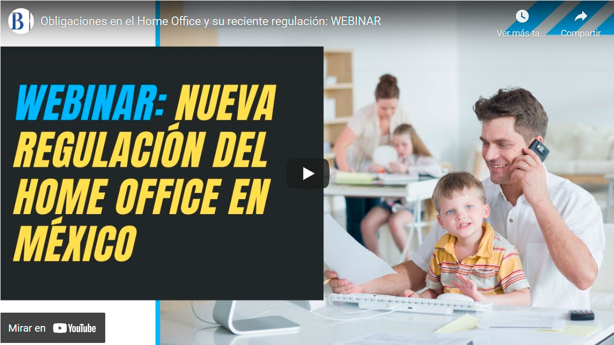 Obligaciones en el Home Office y su reciente regulación - Bufete Bautista y  Asociados S. C.